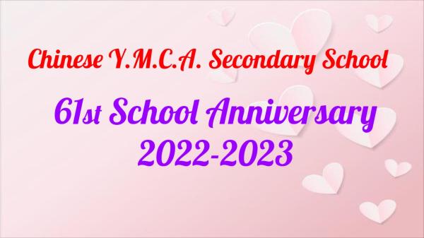 Chinese Y.M.C.A. Secondary School ~ 61st School Anniversary Activities